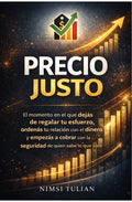 PRECIO JUSTO – La guía definitiva para cobrar con seguridad + 3 bonos El sistema que convierte tu esfuerzo en ganancias reales.